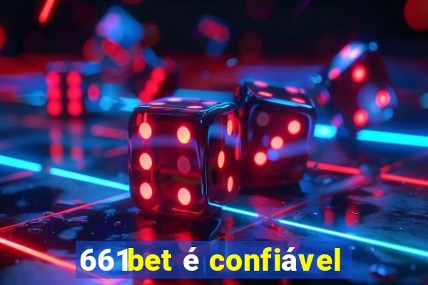 661bet é confiável